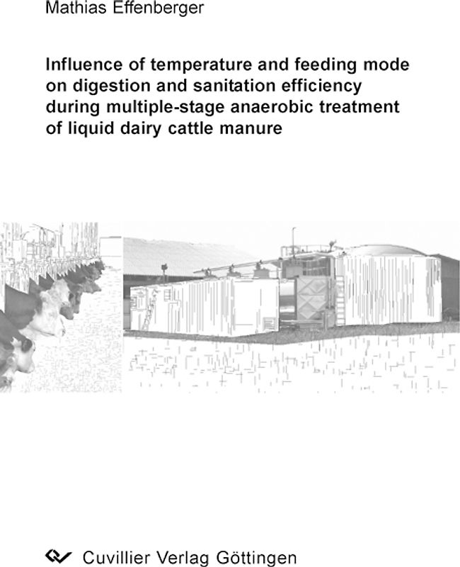 Influence of temperature and feeding mode on digestion and sanitation efficiency during multiple-stage anaerobic treatment of liquid dairy cattle manure
