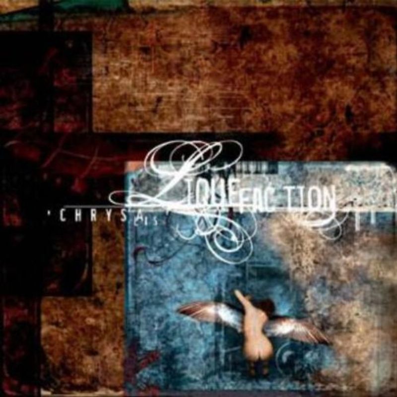 Liquefaction - Chrysalis