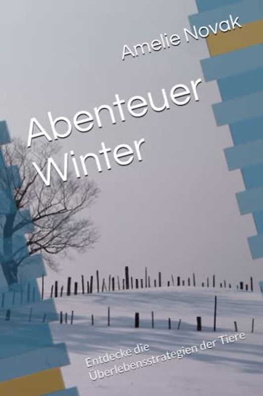 Abenteuer Winter: Entdecke die Überlebensstrategien der Tiere