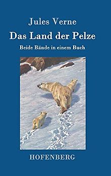 Das Land der Pelze: Beide Bände in einem Buch