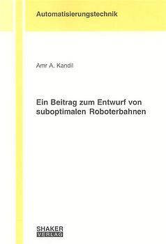 Ein Beitrag zum Entwurf von suboptimalen Roboterbahnen