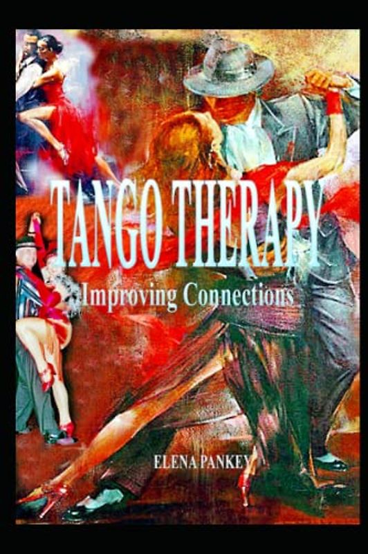 Tango Therapy: Improving Connections