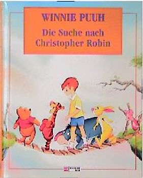 Winnie Puuh. Die Suche nach Christopher Robin
