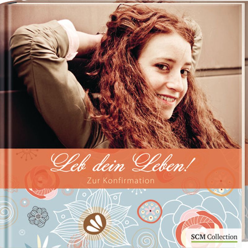 Leb dein Leben! Für Mädchen