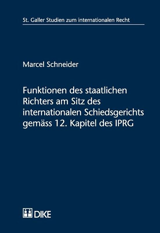 Funktionen des staatlichen Richters am Sitz des internationalen Schiedsgerichts gemäss 12. Kapitel des IPRG