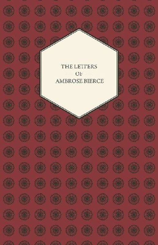 The Letters Of Ambrose Bierce