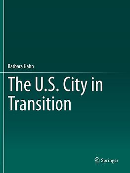 The U.S. City in Transition