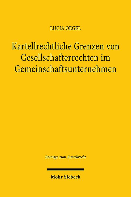 Kartellrechtliche Grenzen von Gesellschafterrechten im Gemeinschaftsunternehmen