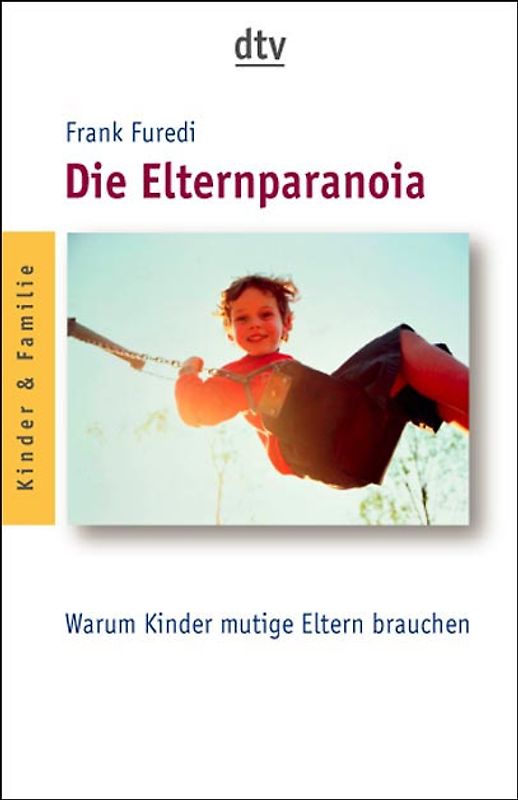 Warum Kinder mutige Eltern brauchen