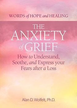 The Anxiety of Grief