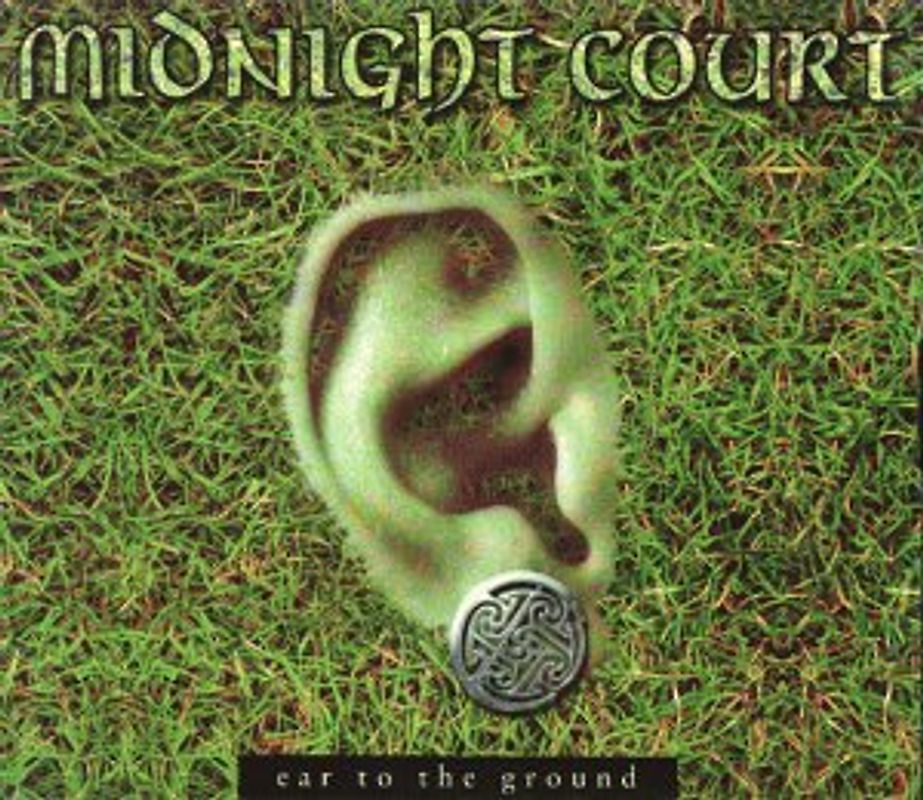 Midnight Court - Ear to the Ground