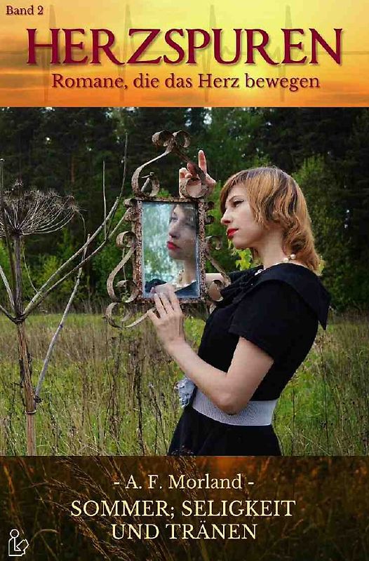 HERZSPUREN, Band 2: SOMMER, SELIGKEIT UND TRÄNEN