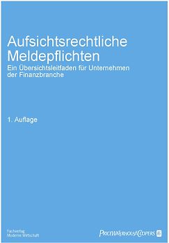 Aufsichtsrechtliche Meldepflichten
