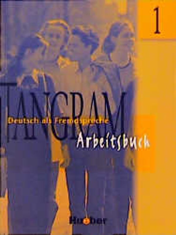 Tangram - Zweibändige Ausgabe. Deutsch als Fremdsprache / Tangram 1