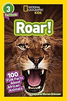 Roar! (National Geographic Kids Readers, Level 3/Fact Reader)