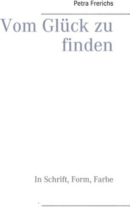 Vom Glück zu finden