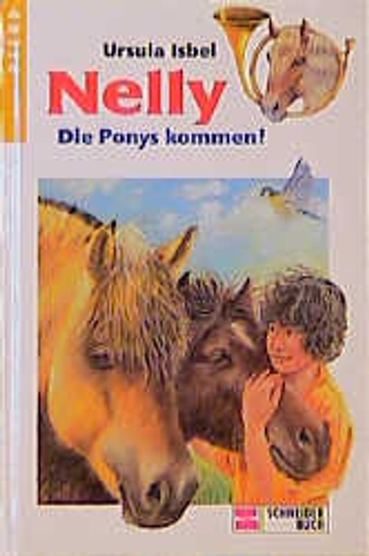 Nelly / Die Ponys kommen!