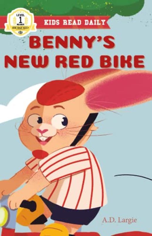 Benny's New Red Bike (Kids Read Daily Level 1)