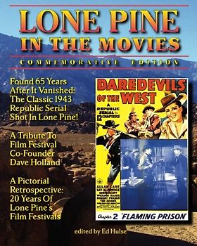 Lone Pine in the Movies: Commemorative Edition