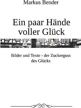 Ein paar Hände voller Glück