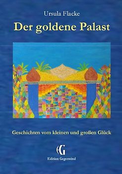 Der goldene Palast (Edition Gegenwind)