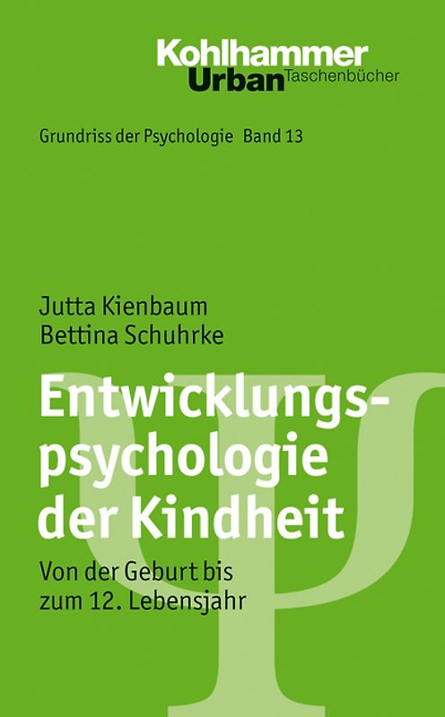 Entwicklungspsychologie der Kindheit