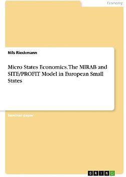 Micro States Economics. The MIRAB and SITE/PROFIT Model in European Small States