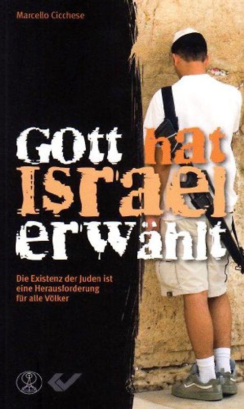 Gott hat Israel erwählt