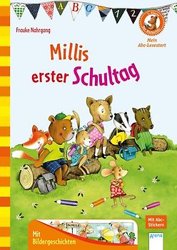 Millis erster Schultag. Der Bücherbär: Mein Abc-Lesestart