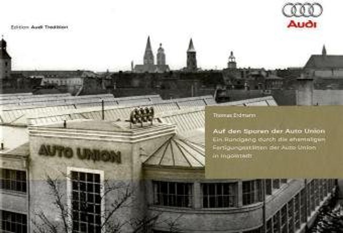 Auf den Spuren der Auto Union