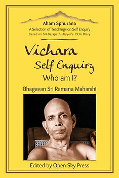Aham Sphurana | Vichara – Self Enquiry, Who am I?