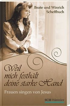 Weil mich festhält deine starke Hand