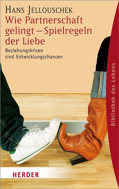 Wie Partnerschaft gelingt - Spielregeln der Liebe