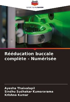 Rééducation buccale complète - Numérisée