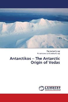 Antarctikos - The Antarctic Origin of Vedas