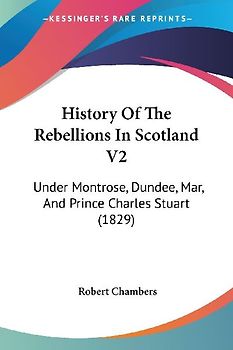 History Of The Rebellions In Scotland V2