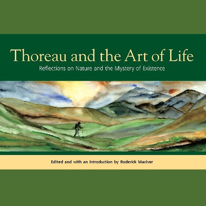 Thoreau and the Art of Life