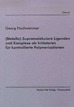 (Metallo-)Supramolekulare Liganden und Komplexe als Initiatoren für kontrollierte Polymerisationen