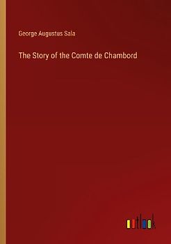 The Story of the Comte de Chambord