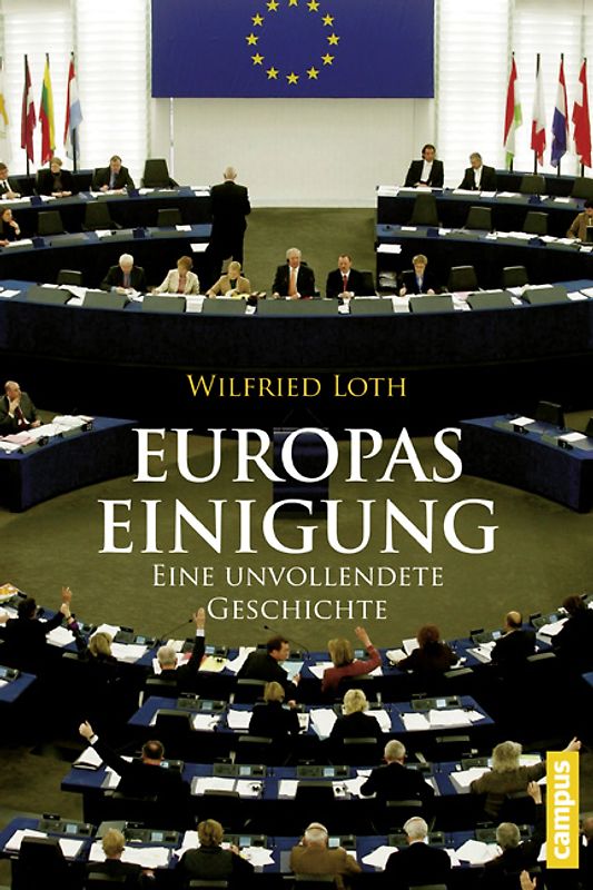 Europas Einigung. Eine unvollendete Geschichte