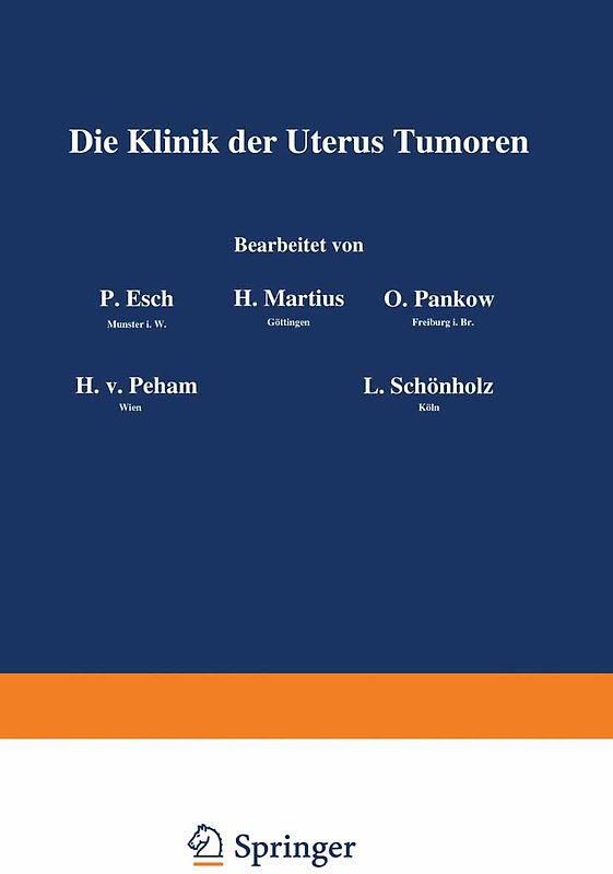 Die Klinik der Uterus-Tumoren