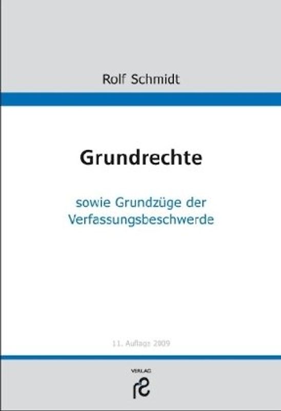 Grundrechte. sowie Grundzüge der Verfassungsbeschwerde