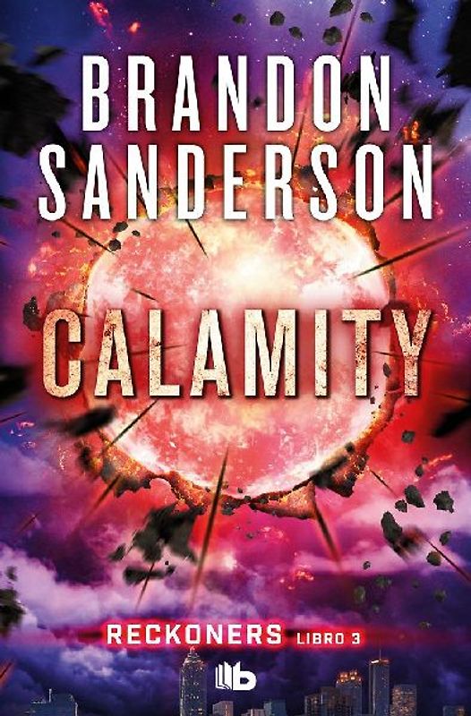 Calamity (Trilogía de los Reckoners 3)