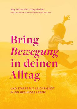 Bring Bewegung in deinen Alltag