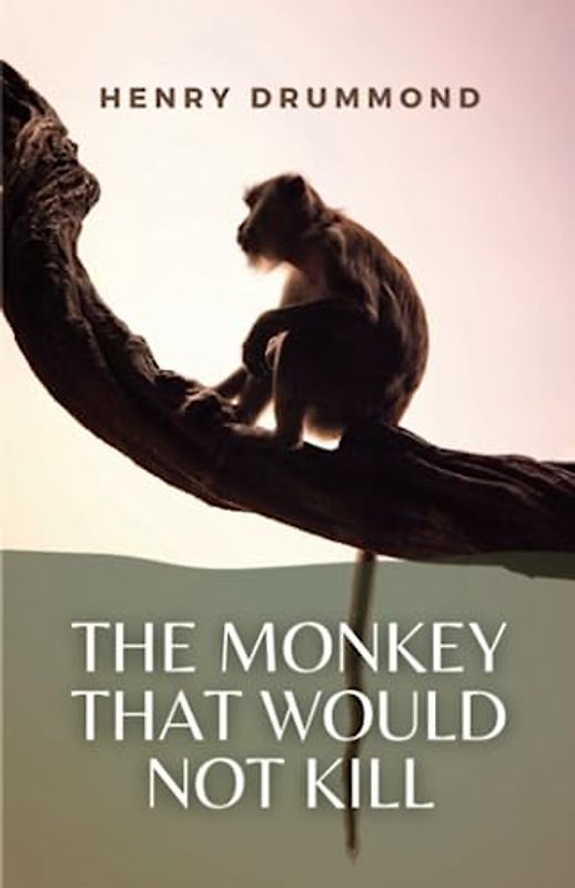 The Monkey That Would Not Kill: (Annotated)