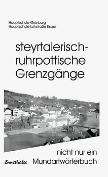 Steyrtalerisch-ruhrpottische Grenzgänge