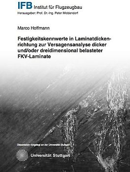 Festigkeitskennwerte in Laminatdickenrichtung zur Versagensanalyse dicker und/oder dreidimensional belasteter FKV-Laminate