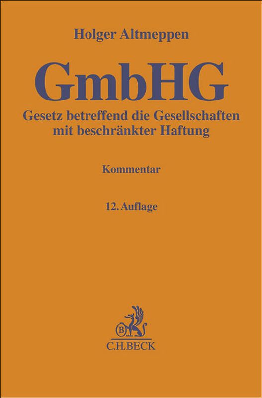 Gesetz betreffend die Gesellschaften mit beschränkter Haftung. GmbHG