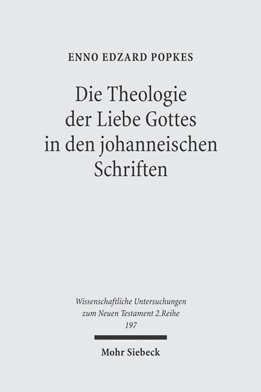 Die Theologie der Liebe Gottes in den johanneischen Schriften