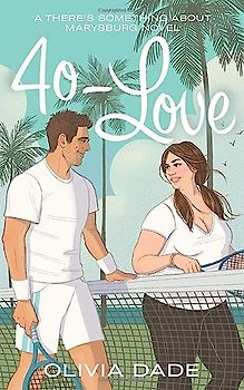 40-Love (There's Something About Marysburg, Band 2)